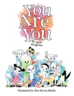 You Are You By Brian Klugman, Alex Steven Martin (Illustrator) Cover Image