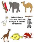 Italiano-Basco Dizionario illustrato bilingue di animali per bambini By Kevin Carlson (Illustrator), Richard Carlson Jr Cover Image