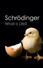 What Is Life?: With Mind and Matter and Autobiographical Sketches (Canto Classics) Cover Image