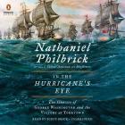 In the Hurricane's Eye: The Genius of George Washington and the Victory at Yorktown (The American Revolution Series #3) By Nathaniel Philbrick, Scott Brick (Read by) Cover Image