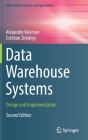 Data Warehouse Systems: Design and Implementation (Data-Centric Systems and Applications) Cover Image