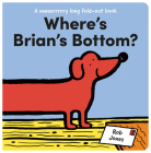 Where's Brian's Bottom?: A Veeerrry Long Fold Out Book Cover Image