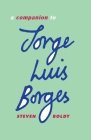 A Companion to Jorge Luis Borges By Steven Boldy Cover Image