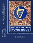 Ireland and the Home Rule Movement: Irish History Cover Image