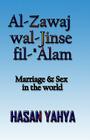 Al-Zawaj Wal-Jinse Fil-'alam: Marriage & Sex in the World By Hasan Yahya Cover Image