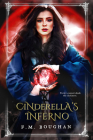 Cinderella's Inferno (Cinderella Necromancer) By F.M. Boughan Cover Image