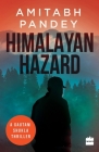 Himalayan Hazard By Amitabh Pandey Cover Image