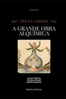 A Grande Obra Alquímica: Ireneu Filaleto, Nicolau Flamel e Basílio Valentim Cover Image