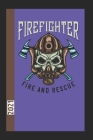Firefigther Fire And Recue 2021: 365 Seiten Jahreplaner 2021. Ideal Für Termine Und Notizen. Auch Als Tgaebuch Geeignet By Ich Trau Mich Cover Image