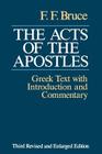 The Acts of the Apostles: The Greek Text with Introduction and Commentary Cover Image