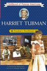 Harriet Tubman (Childhood of Famous Americans) By Kathleen Kudlinski, Robert Brown (Illustrator) Cover Image