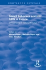 Sexual Behaviour and HIV/AIDS in Europe: Comparisons of National Surveys (Routledge Revivals) Cover Image
