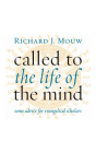 Called to the Life of the Mind: Some Advice for Evangelical Scholars Cover Image