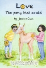 Love, The Pony That Could By Jessica Curl, Ellie Behrmann (Illustrator) Cover Image