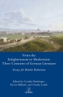 From the Enlightenment to Modernism: Three Centuries of German Literature By Carolin Duttlinger (Editor), Kevin Hilliard (Editor), Charlie Louth (Editor) Cover Image