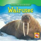 Walruses (Animals That Live in the Ocean) By Valerie J. Weber Cover Image