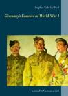 Germany's Enemies in World War I: painted by German artists By Stephan Yada-MC Neal Cover Image