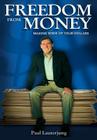 Freedom From Money: Making Sense of Your Dollars Cover Image