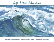 Yoga Beach Adventure (Yoga Adventures) By Kimberly Manganelli, Mary Schantz (By (photographer)) Cover Image