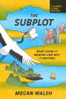 The Subplot: What China Is Reading and Why It Matters By Megan Walsh Cover Image