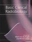 Basic Clinical Radiobiology Cover Image