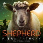 Shepherd By Piers Anthony, Shannon Condon (Read by) Cover Image