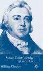 Samuel Taylor Coleridge: A Literary Life (Literary Lives) By Richard Dutton (Editor), W. Christie Cover Image