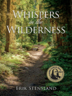 Whispers in the Wilderness By Erik Stensland, Janna Nyswander (Editor) Cover Image