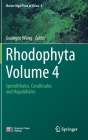 Rhodophyta - Volume 4: Sporolithales, Corallinales and Hapalidiales By Guangce Wang (Editor) Cover Image
