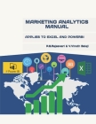 Marketing Analytics Manual: Applies to Excel and Powerbi Cover Image