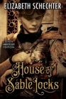 House of Sable Locks By Elizabeth Schechter Cover Image