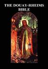 Douay-Rheims Bible (Challoner Revision, Hardback): (complete with notes) By Douay-Rheims Cover Image