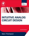 Intuitive Analog Circuit Design By Marc Thompson Cover Image