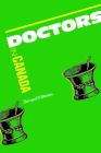 Doctors in Canada: The Changing World of Medical Practice (Heritage) Cover Image