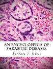 An Encyclopedia of Parasitic Diseases Cover Image
