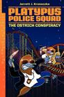 Platypus Police Squad: The Ostrich Conspiracy By Jarrett J. Krosoczka, Jarrett J. Krosoczka (Illustrator) Cover Image