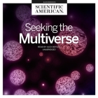 Seeking the Multiverse By Scientific American, Alex Boyles (Read by) Cover Image