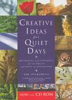 Creative Ideas for Quiet Days: Resources and Liturgies for Retreats and Days of Reflection [With CDROM] Cover Image