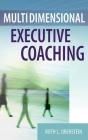 Multidimensional Executive Coaching By Ruth L. Orenstein Cover Image