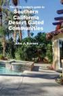 The 2016 Insider's guide to Southern California Desert Gated Communities Cover Image