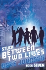 Stuck Between Two Lives By Dave Johnson, Jessica Bell (Cover Design by) Cover Image