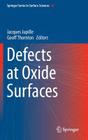 Defects at Oxide Surfaces By Jacques Jupille (Editor), Geoff Thornton (Editor) Cover Image