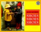 Shoes, Shoes, Shoes By Ann Morris Cover Image