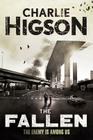 The Fallen (An Enemy Novel #5) By Charlie Higson Cover Image