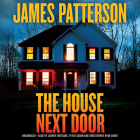 The House Next Door By James Patterson, Susan DiLallo (Contribution by), Max DiLallo (Contribution by) Cover Image