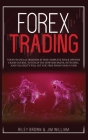 Forex Trading: Your Financial Freedom in This Complete Stock Options Crash Course, To Teach You How Discipline, Investing, and Volati Cover Image