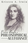 Pierre Bayle's philosophical allegiance Cover Image