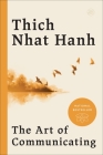 The Art of Communicating By Thich Nhat Hanh Cover Image