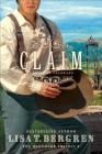 Claim: A Novel of Colorado (Homeward Trilogy #3) By Lisa T. Bergren Cover Image