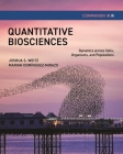 Quantitative Biosciences Companion in R: Dynamics Across Cells, Organisms, and Populations Cover Image